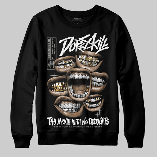 Jordan 3 Retro Pure Money DopeSkill Sweatshirt The Mouth With No Droughts Graphic Streetwear - Black
