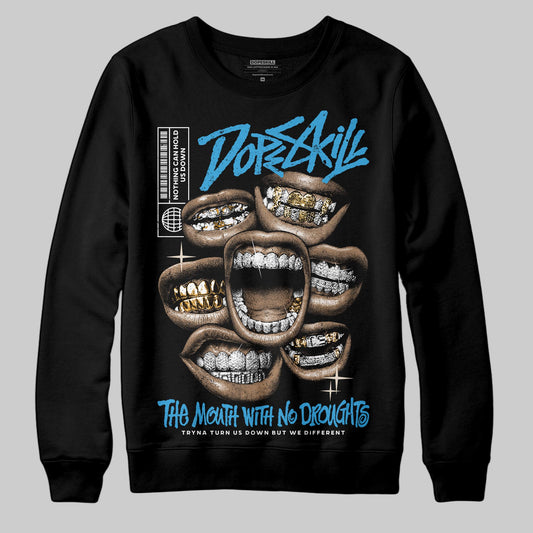 Jordan 1 High OG “UNC” Reimagined DopeSkill Sweatshirt The Mouth With No Droughts Graphic Streetwear - Black