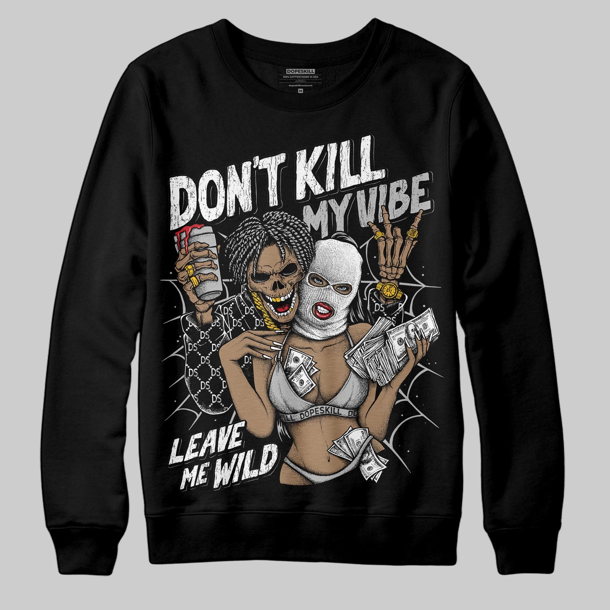 Jordan 10 OG “Steel” DopeSkill Sweatshirt Don't Kill My Vibe Graphic Streetwear - Black