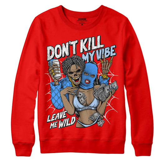 Jordan 11 Retro Cherry DopeSkill Varsity Red Sweatshirt Don't Kill My Vibe Graphic Streetwear