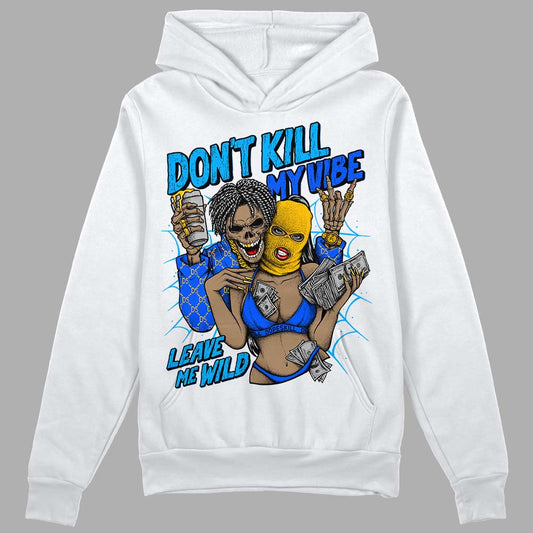 Royal Blue Sneakers DopeSkill Hoodie Sweatshirt Don't Kill My Vibe Graphic Streetwear - White