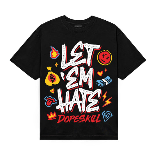 Black and White Sneakers DopeSkill T-Shirt Let 'em Hate Graphic Streetwear - Black