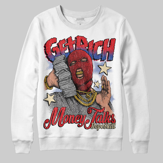Jordan 3 “Seoul 2.0” DopeSkill Sweatshirt Get Rich Graphic Streetwear - White