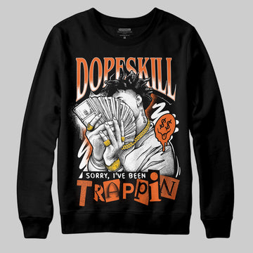 Jordan 1 Retro High OG Shattered Backboard (2025) DopeSkill Sweatshirt Sorry I've Been Trappin Graphic Streetwear - Black