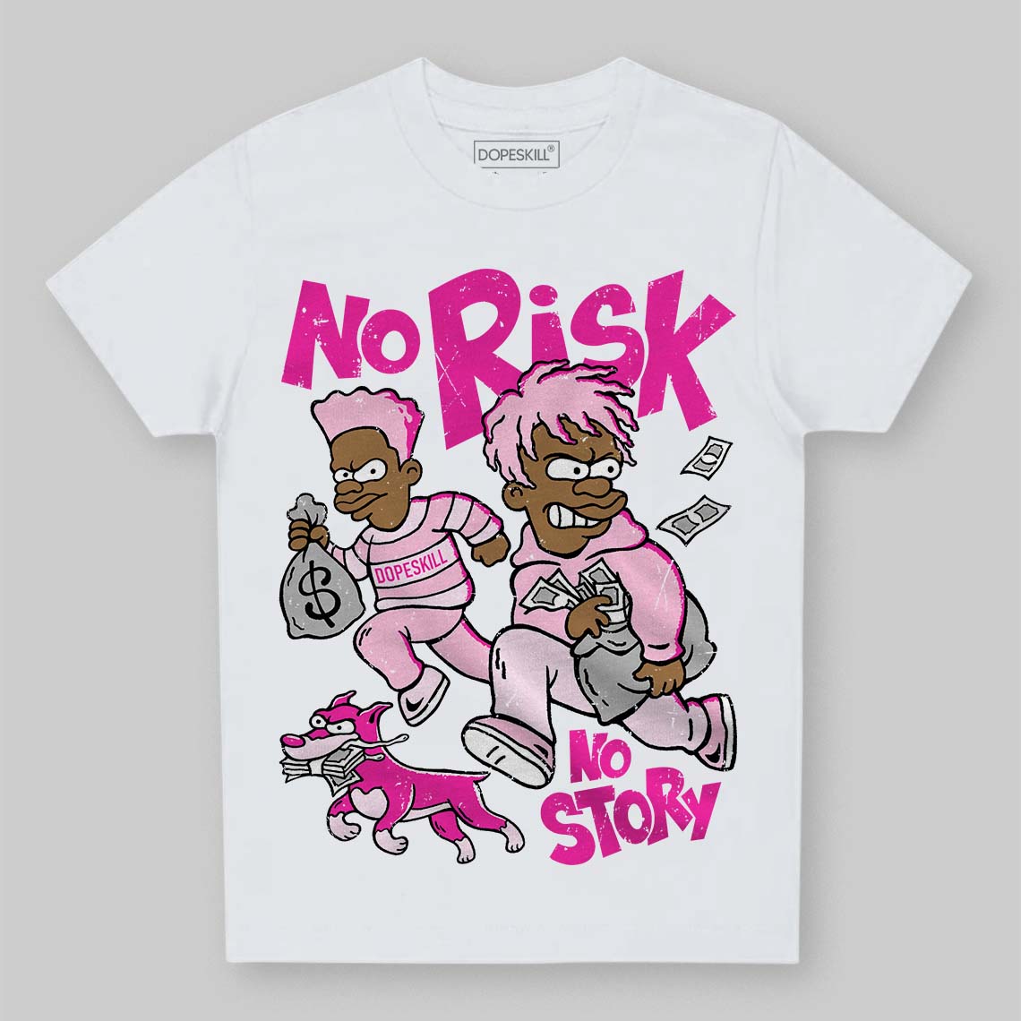 Dunk Low Triple Pink DopeSkill Toddler Kids T-shirt No Risk No Story Graphic Streetwear - White