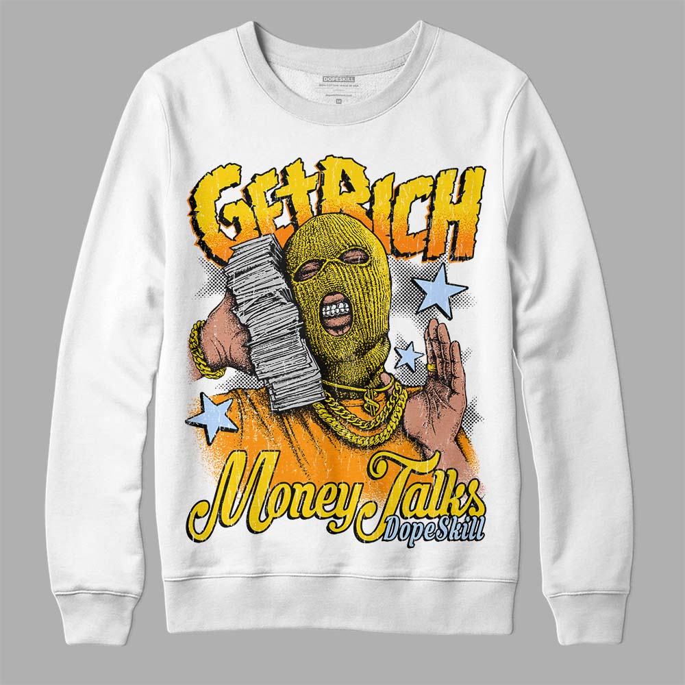 Jordan 6 “Yellow Ochre” DopeSkill Sweatshirt Get Rich Graphic Streetwear - White
