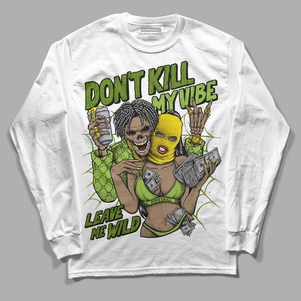Dunk Low 'Chlorophyll' DopeSkill Long Sleeve T-Shirt Don't Kill My Vibe Graphic Streetwear - White