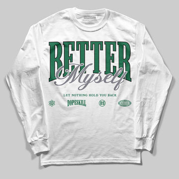 Asics GT-2160 ‘Shamrock Green’ DopeSkill Long Sleeve T-Shirt Better Myself Graphic Streetwear - White