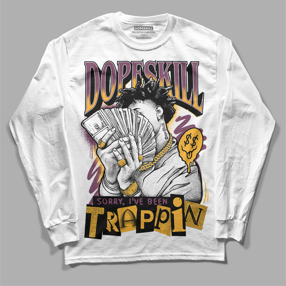 Travis Scott x Air Jordan 4 Retro 'Cactus Jack' DopeSkill Long Sleeve T-Shirt Sorry I've Been Trappin Graphic Streetwear - White