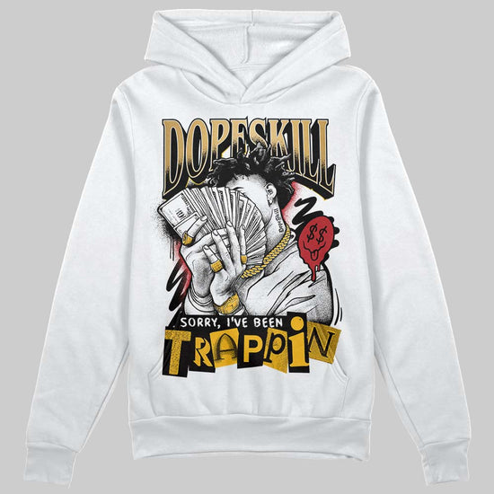 Jordan 12 Retro 'Taxi' 2025 DopeSkill Hoodie Sweatshirt Sorry I've Been Trappin Graphic Streetwear - White