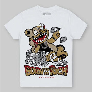 Jordan 4 Retro “Pizza” DopeSkill Toddler Kids T-shirt Born To Be Rich Graphic Streetwear - White
