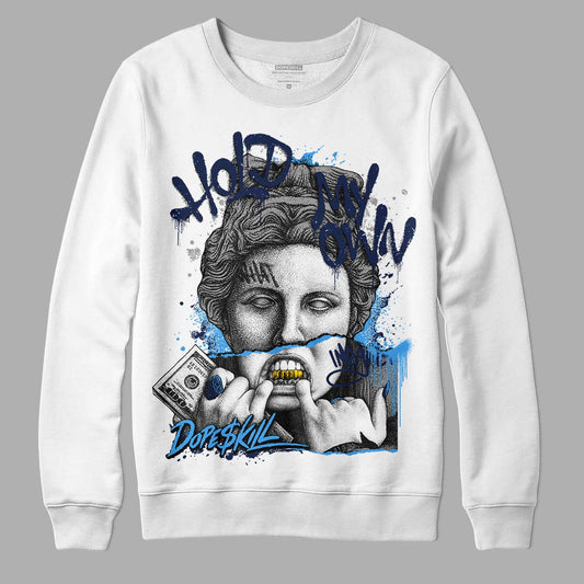 Jordan 3 "Midnight Navy" DopeSkill Sweatshirt Hold My Own Graphic Streetwear - White
