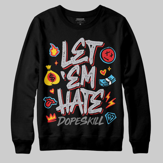 Grey Sneakers DopeSkill Sweatshirt Let 'em Hate Graphic Streetwear - black