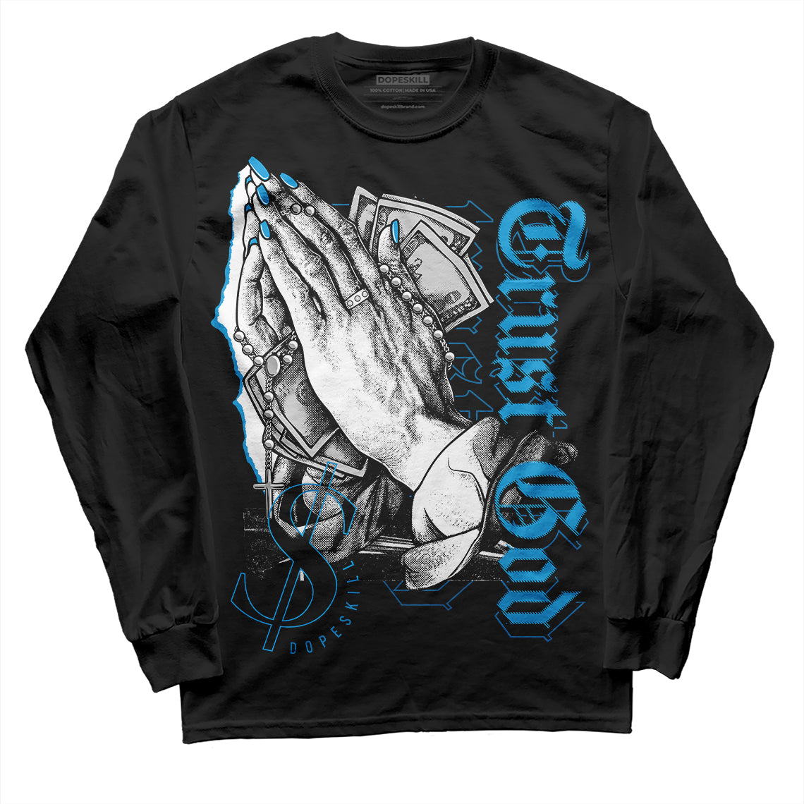 Jordan 4 Retro Military Blue DopeSkill Long Sleeve T-Shirt Trust God Graphic Streetwear - Black