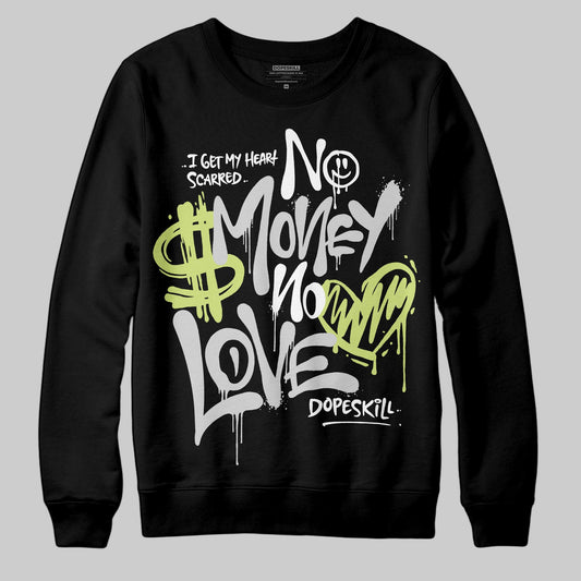 Jordan 4 GS “Light Lemon Twist” DopeSkill Sweatshirt No Money No Love Typo Graphic Streetwear - Black