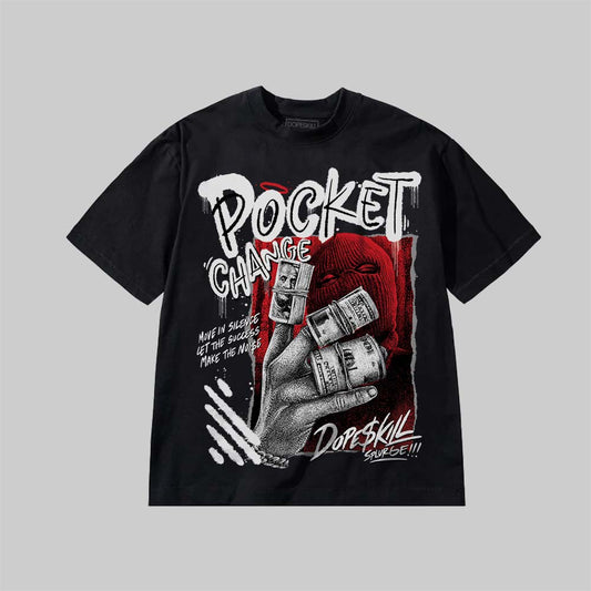 Pocket Change DopeSkill Premium T-shirt Streetwear - Black