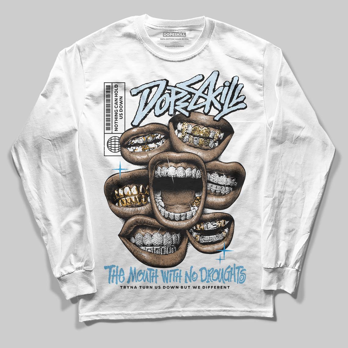 Jordan 4 Denim “Worn Blue” DopeSkill Long Sleeve T-Shirt The Mouth With No Droughts Graphic Streetwear - White