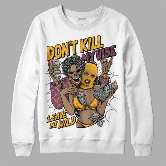 Jordan 1 Retro High OG Brotherhood DopeSkill Sweatshirt Don't Kill My Vibe Graphic Streetwear - White