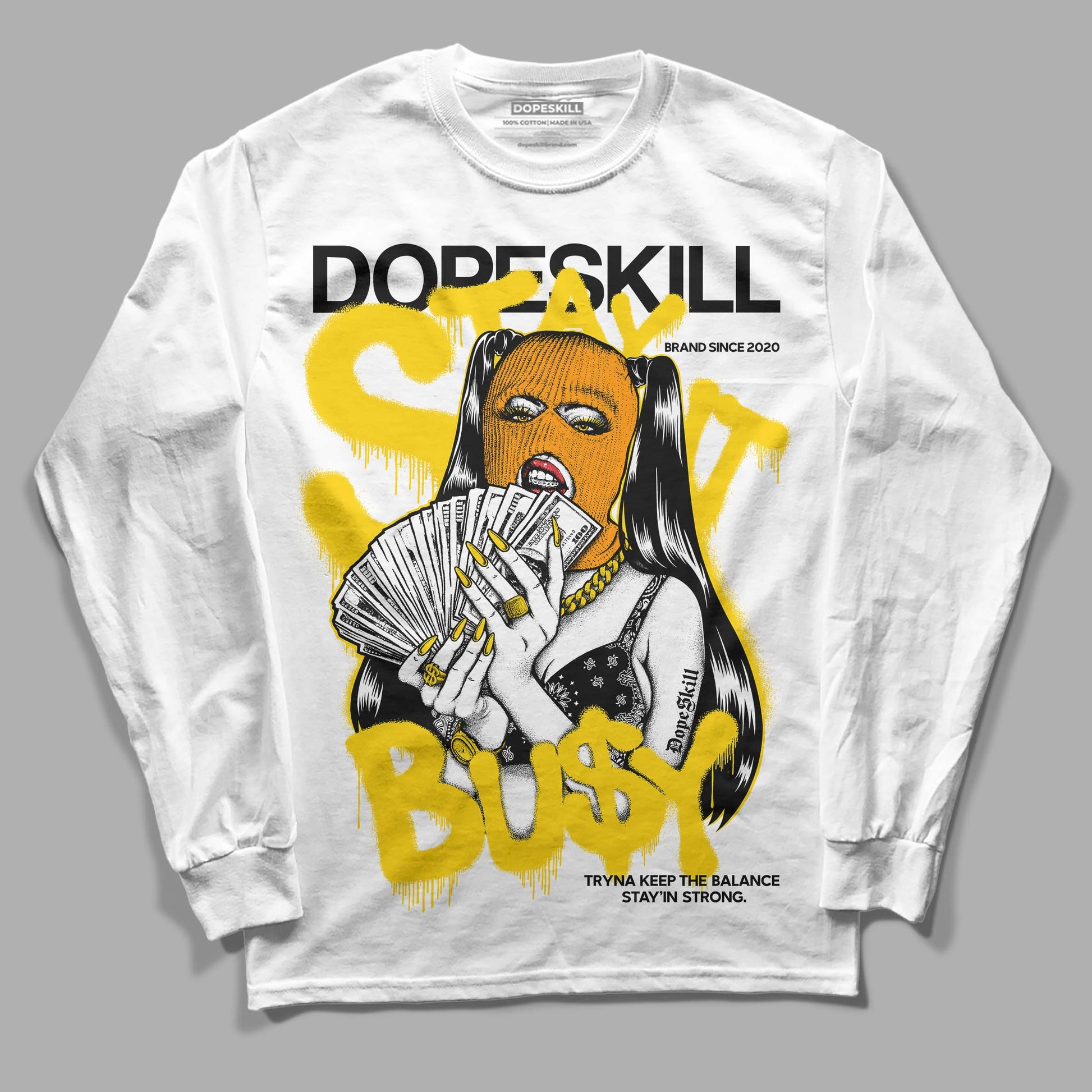 Jordan 6 “Yellow Ochre” DopeSkill Long Sleeve T-Shirt Stay It Busy Graphic Streetwear - White