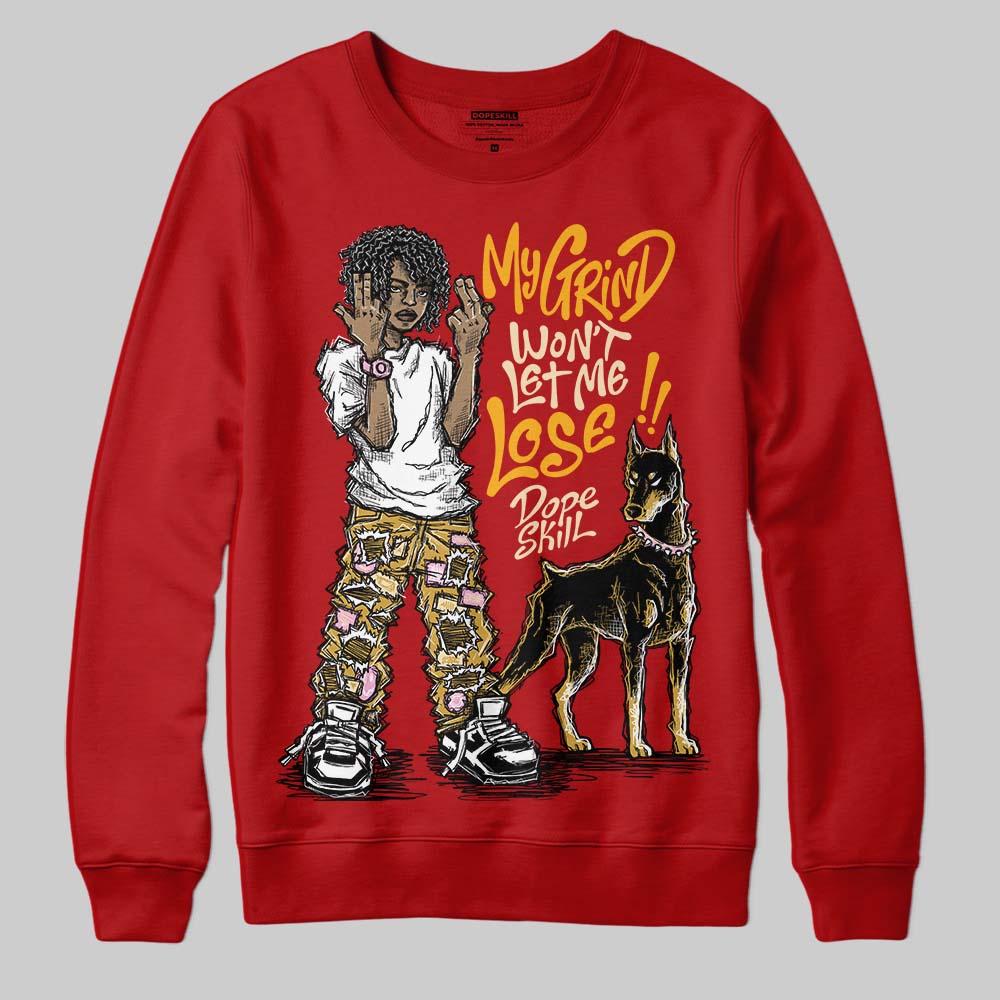 Red Sneakers DopeSkill Sweatshirt My Grind Won't Let Me Lose Graphic Streetwear - Red