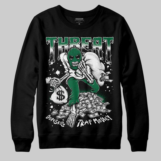 Jordan 13 GS “Pine Green” DopeSkill Sweatshirt Threat Graphic Streetwear - Black