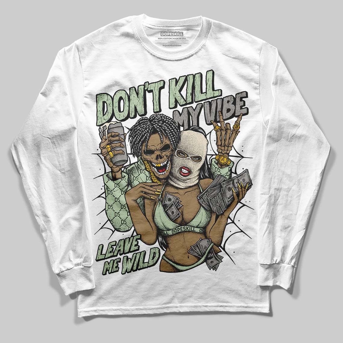 Jordan 4 WMNS “Seafoam” (2025) DopeSkill Long Sleeve T-Shirt Don't Kill My Vibe Graphic Streetwear - White