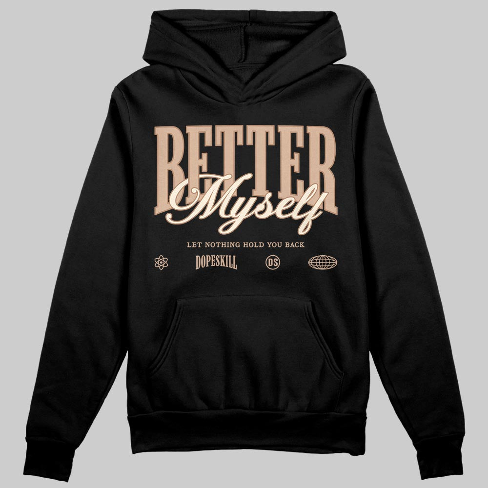 Jordan 4 Retro Cozy Girl DopeSkill Hoodie Sweatshirt Better Myself Graphic Streetwear - Black