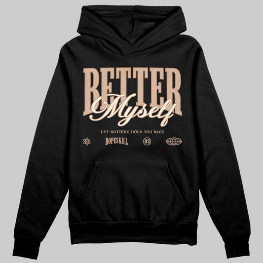 Jordan 4 Retro Cozy Girl DopeSkill Hoodie Sweatshirt Better Myself Graphic Streetwear - Black