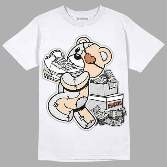 Jordan 3 Craft “Ivory” DopeSkill T-Shirt Bear Steals Sneaker Graphic Streetwear - White 