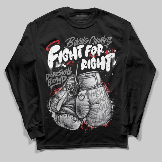 Grey Sneakers DopeSkill Long Sleeve T-Shirt Fight For Right Graphic Streetwear - black