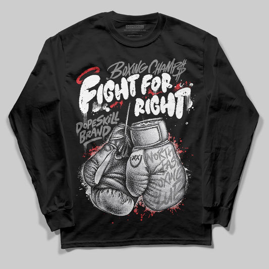 Grey Sneakers DopeSkill Long Sleeve T-Shirt Fight For Right Graphic Streetwear - black
