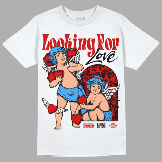 Jordan 1 Low OG “Black Toe” DopeSkill T-Shirt Looking For Love Graphic Streetwear - WHite