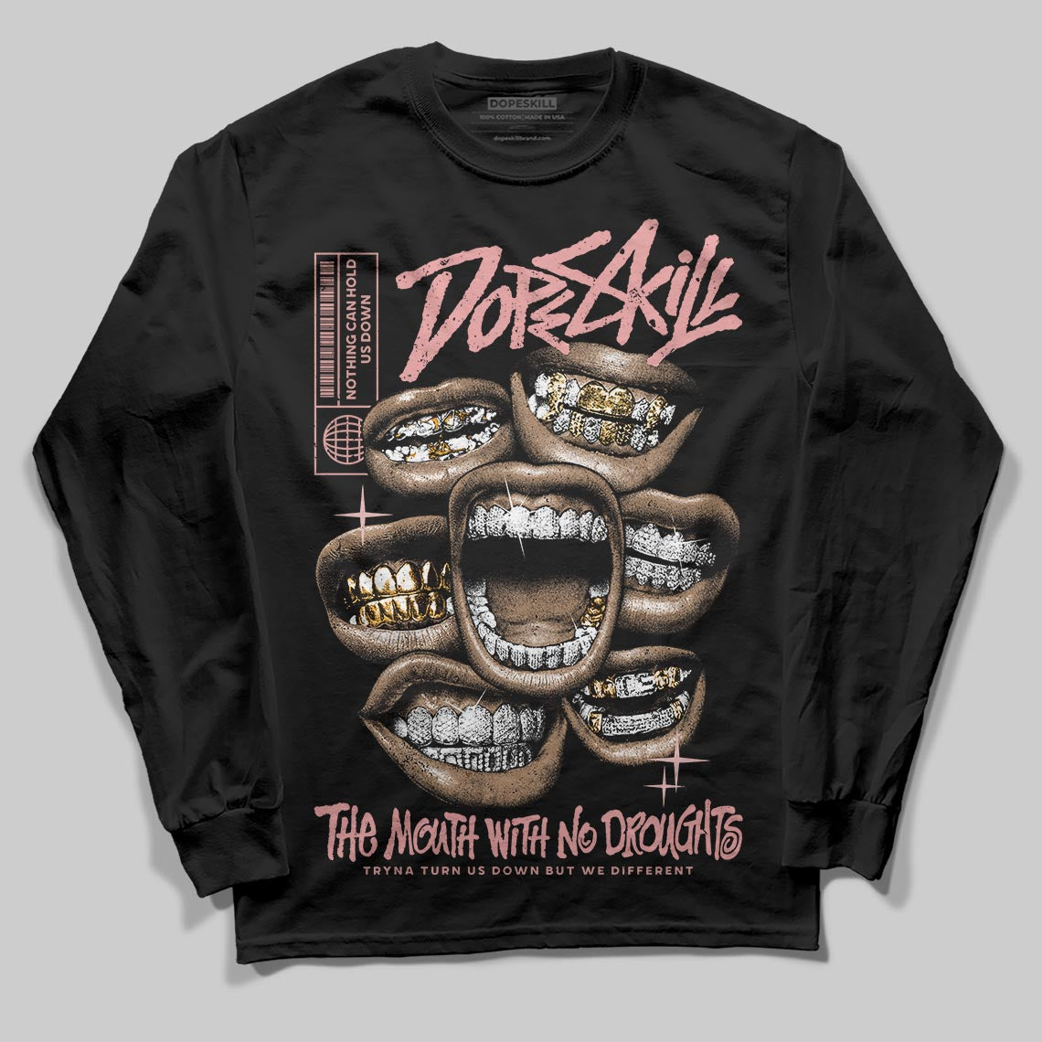 Jordan 40 “Dusty Rose” DopeSkill Long Sleeve T-Shirt The Mouth With No Droughts Graphic Streetwear - Black