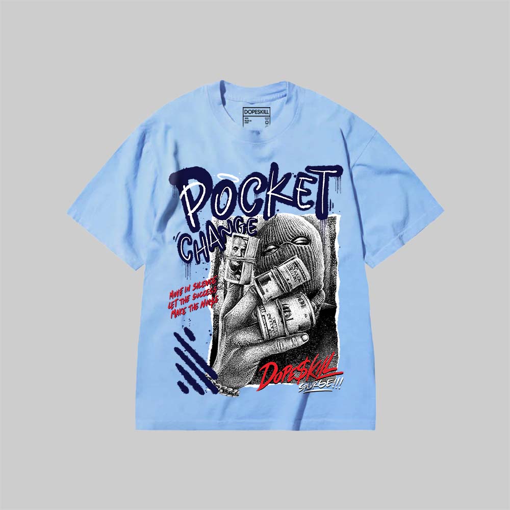 Pocket Change DopeSkill Premium T-shirt Streetwear - Chambray