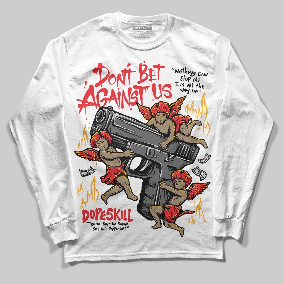 Red Sneakers DopeSkill Long Sleeve T-Shirt Don't Bet Against Us Graphic Streetwear - White