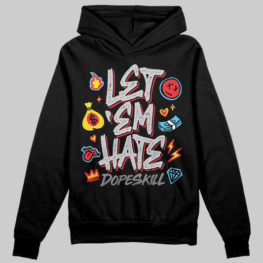 Grey Sneakers DopeSkill Hoodie Sweatshirt Let 'em Hate Graphic Streetwear - Black