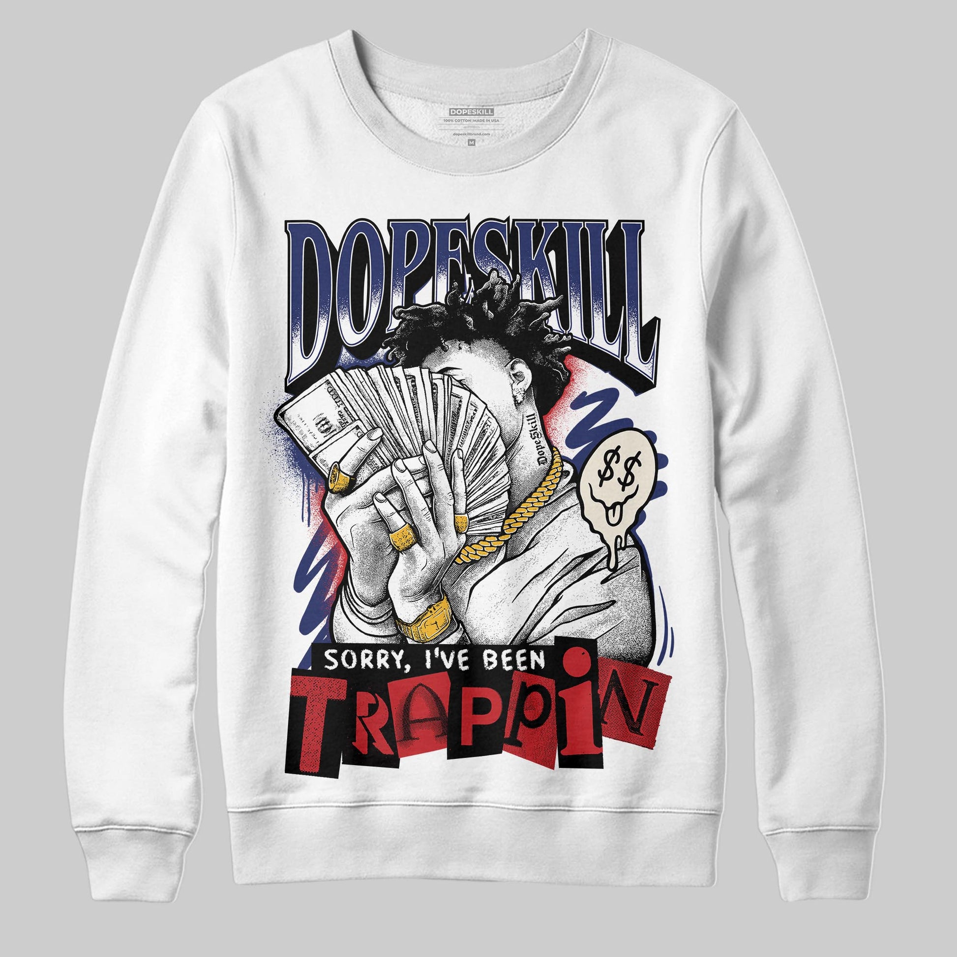Jordan 11 “Rare Air” DopeSkill Sweatshirt Sorry I've Been Trappin Graphic Streetwear