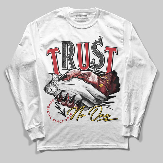 Jordan 14 Retro Ferrari (2025) DopeSkill Long Sleeve T-Shirt Trust No One Graphic Streetwear - White