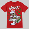 Jordan 11 Retro Cherry DopeSkill T-Shirt No Luck, All Hustle Graphic Streetwear - Red