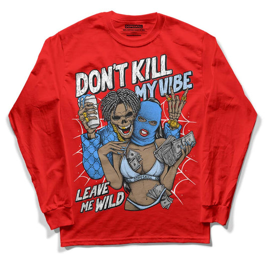 Jordan 11 Retro Cherry DopeSkill Varsity Red Long Sleeve T-Shirt Don't Kill My Vibe Graphic Streetwear