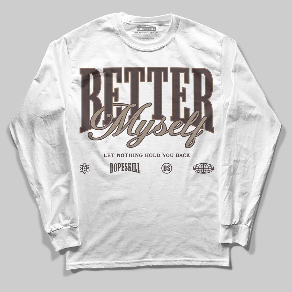 SoleFly x Air Jordan 12 Retro SP 'Cafecito/Baroque Brown' DopeSkill Long Sleeve T-Shirt Better Myself Graphic Streetwear - White
