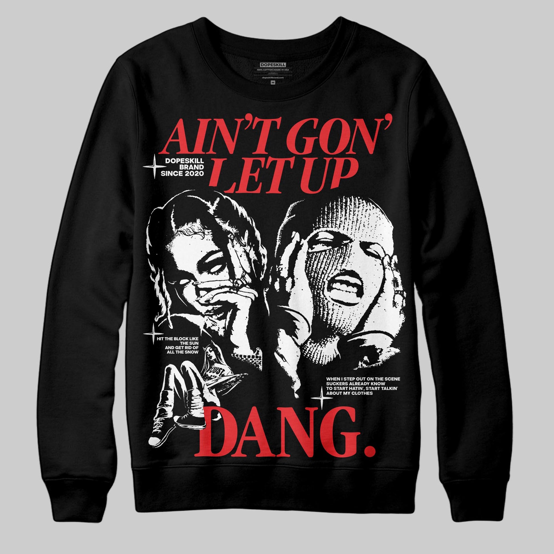 Dunk Low Panda White Black DopeSkill Sweatshirt Ain't Gon' Let Up Graphic Streetwear - Black