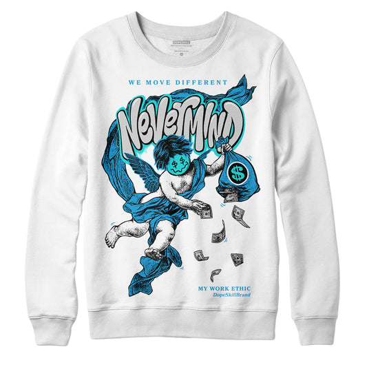 Jordan 4 Retro Military Blue DopeSkill Sweatshirt Nevermind Graphic Streetwear - White 