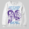 PURPLE Sneakers DopeSkill Sweatshirt Ain't Gon' Let Up Graphic Streetwear - White