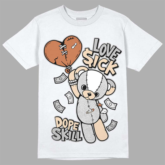 Jordan 3 Craft “Ivory” DopeSkill T-Shirt Love Sick Graphic Streetwear - White 