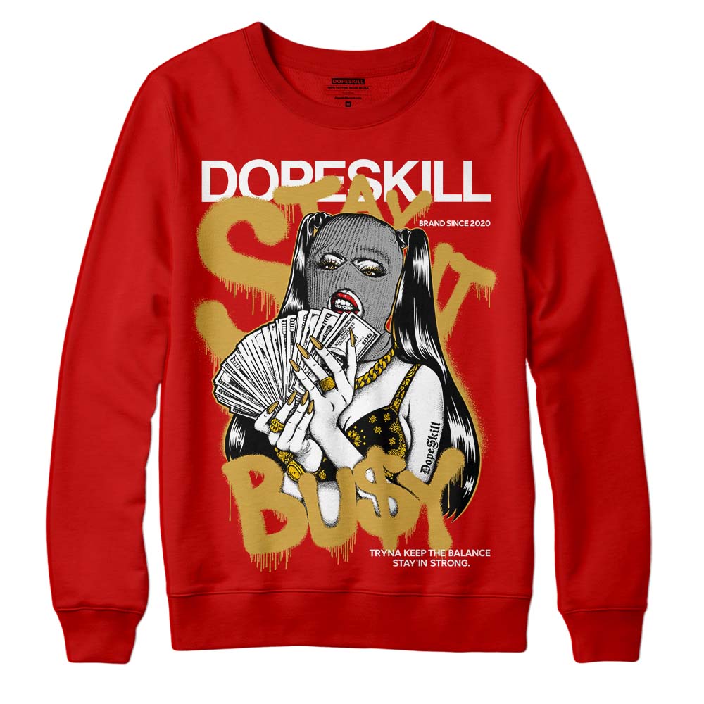 Red Sneakers DopeSkill Red Sweatshirt Stay It Busy Graphic Streetwear