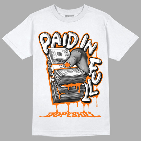 Orange Black White DopeSkill T-Shirt Paid In Full Graphic - White