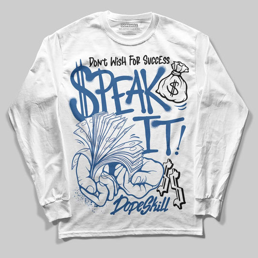 Jordan 1 Low OG “Storm Blue” DopeSkill Long Sleeve T-Shirt Speak It Graphic Streetwear - White