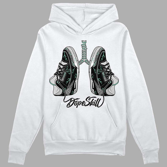 Jordan 3 "Green Glow" DopeSkill Hoodie Sweatshirt Breathe Graphic Streetwear - White 