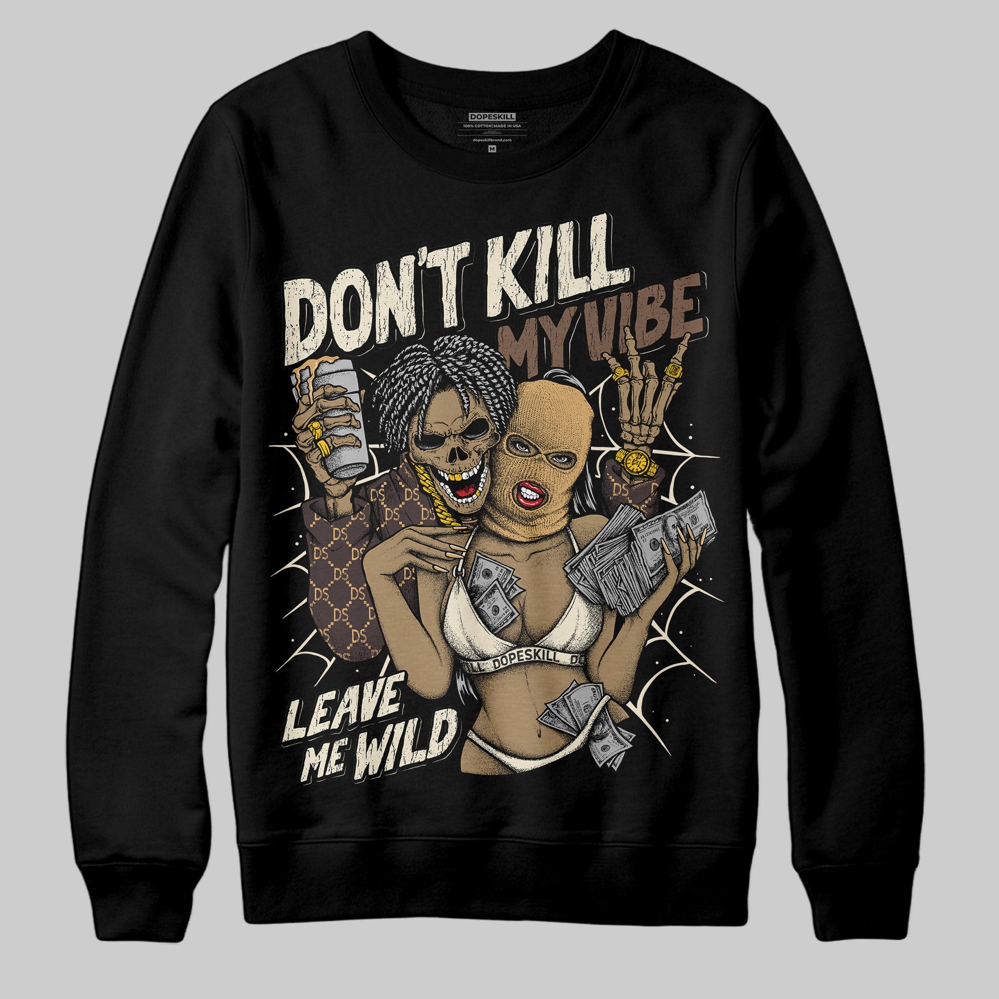 Jordan 5 “Earth/Metallic Gold” DopeSkill Sweatshirt Don't Kill My Vibe Graphic Streetwear - Black